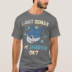 Grappige Haai Ik Hou Gewoon Echt Van Haaien Ok T-s T-shirt