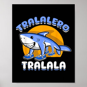 Grappige Haai Tralalero Tralala Trendy Italiaanse Poster