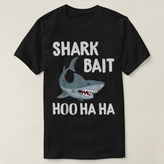 Grappige Haai TVisserij Nieuwe Visser Aas Hoo Ha H T-shirt (Design voorkant)