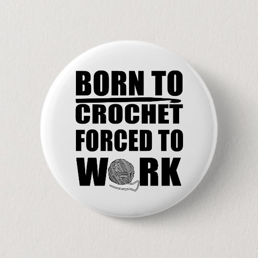 grappige haakcitaten ronde button 5,7 cm (Voorkant)