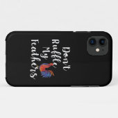 Grappige Haan Citaat Stoor Mijn Pluimage Niet Case-Mate iPhone Case (Achterkant (horizontaal))