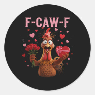 Grappige Haan F-caw-f Valentijnsdag Kip Fcawf Ronde Sticker