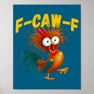 Grappige Haan Meme F-caw-f Grappige Kip Humor Cita Poster