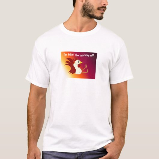 Grappige Haan met Spreuk T-shirt (Voorkant)