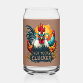 Grappige Haan "Niet Vandaag Clucker" Boerderij Lif Blikvorm Glas (Voorkant)