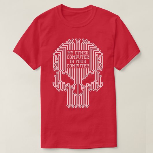 Grappige hacker Mijn andere computer is uw compute T-shirt (Design voorkant)