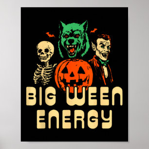 Grappige Halloween Big Ween Energy Unit Poster