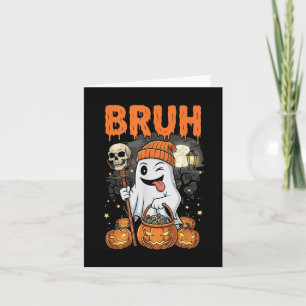 Grappige Halloween Ghost Bruh Snoep Ghost Kostuum Kaart