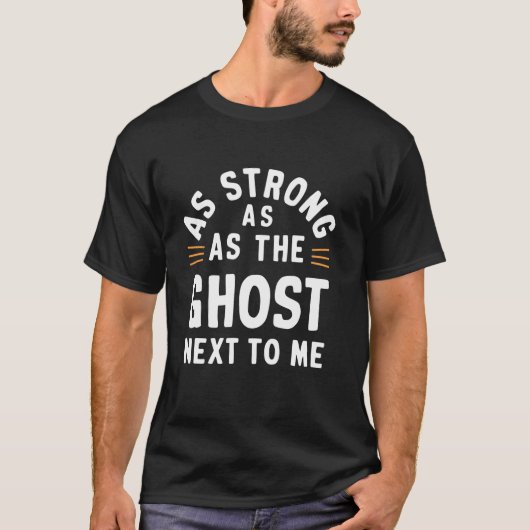 Grappige Halloween Ghost Quote Gezegde T Shirt (Voorkant)