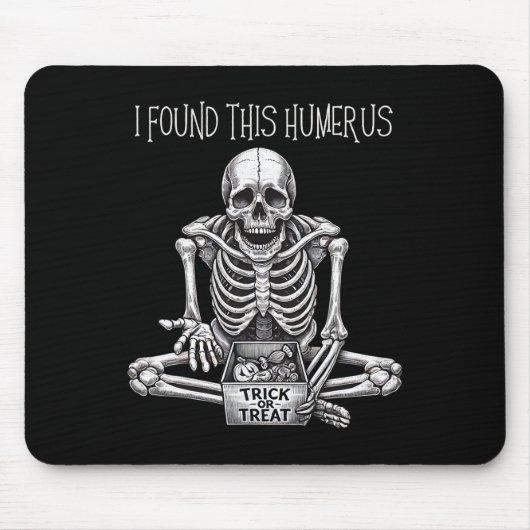 Grappige Halloween Gifts Skeleton Ik vond deze hum Muismat (Voorkant)