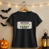 Grappige Halloween heks beter hebben mijn Snoep wo T-shirt