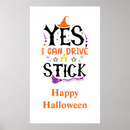 Grappige Halloween Heks Ja Ik Kan Een Stuur Stok  Poster