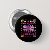 Grappige Halloween-heksen, we gaan niet hard terug Ronde Button 5,7 Cm (Voorkant /achterkant)