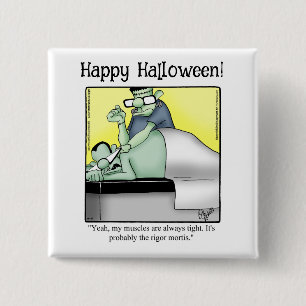 Grappige Halloween Humor Button geschenken / gunst