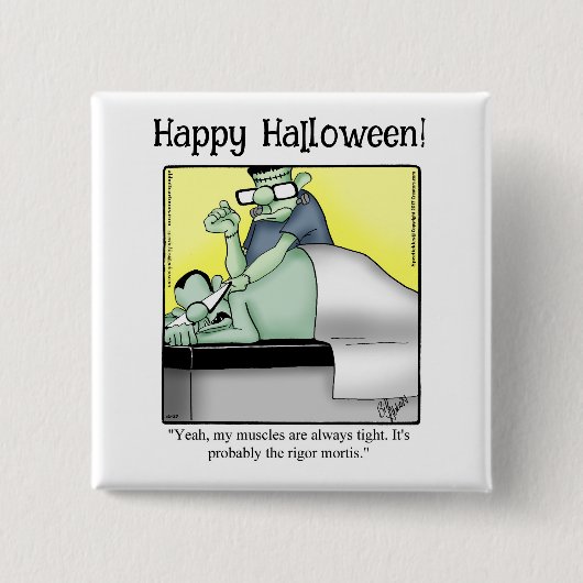 Grappige Halloween Humor Button geschenken / gunst (Voorkant)