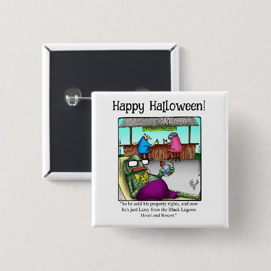 Grappige Halloween Humor Button geschenken / gunst (Voorkant /achterkant)