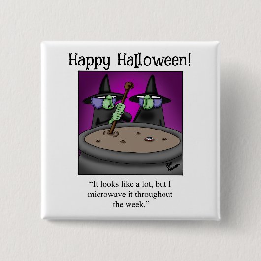 Grappige Halloween Humor Button geschenken / gunst (Voorkant)