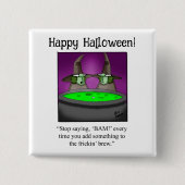 Grappige Halloween Humor Button geschenken / gunst (Voorkant)