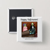 Grappige Halloween Humor Button geschenken / gunst (Voorkant /achterkant)