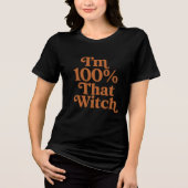 Grappige Halloween Ik Ben Die Heks Tri-Blend Shirt (Voorkant)