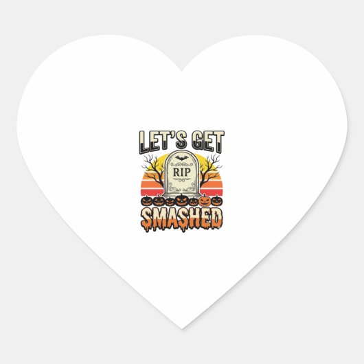 Grappige Halloween Laten we de boel kapotslaan Gra Hart Sticker (Voorkant)