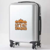Grappige Halloween Laten we kapot gaan Pompoen Sticker (Koffer)