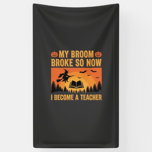 Grappige Halloween Leraar Bezem Gebroken Ontwerp ( Spandoek (Verticaal)
