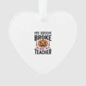 Grappige Halloween Leraar Bezem Gebroken Vector De Ornament (voorkant)