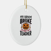 Grappige Halloween Leraar Bezem Gebroken Vector On Keramisch Ornament (Rechts)