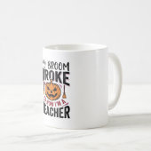 Grappige Halloween Leraar Bezem Gebroken Vector On Koffiemok (Voorkant rechts)