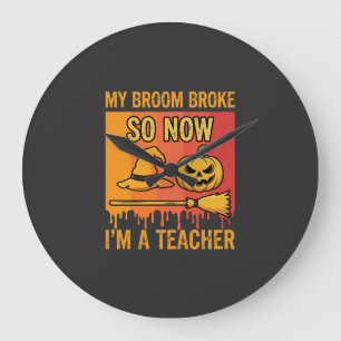 Grappige Halloween Leraar Mijn Bezem Brak Heks Ont Grote Klok