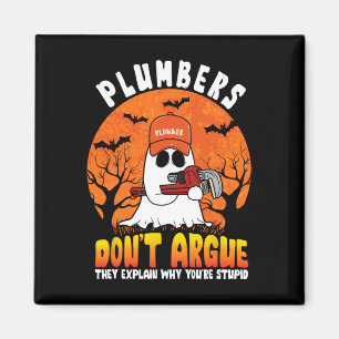 Grappige Halloween Loodgieters Niet Argue Grappige Magneet