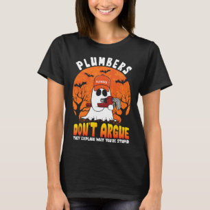 Grappige Halloween Loodgieters Niet Argue Grappige T-shirt