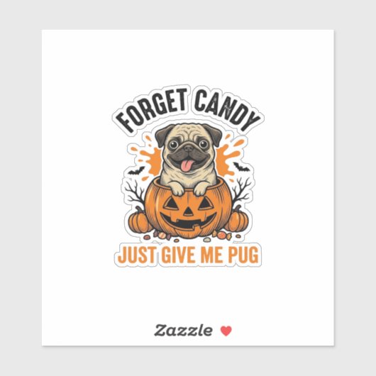 Grappige Halloween Pug Vergeet Candy Shirt Ontwerp Sticker (Vel)