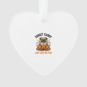 Grappige Halloween Pug Vergeet Candy T-shirt Ontwe Ornament