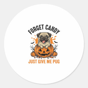 Grappige Halloween Pug Vergeet Candy T-shirt Ontwe Ronde Sticker