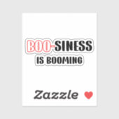 Grappige Halloween Pun - Boo-siness is booming Sticker (Vel)