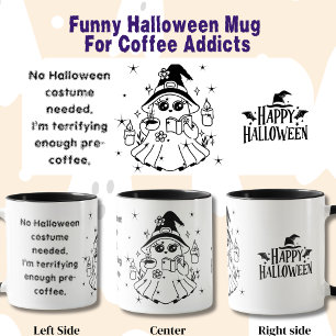 Grappige Halloween-quote voor koffieverslaafden Mok