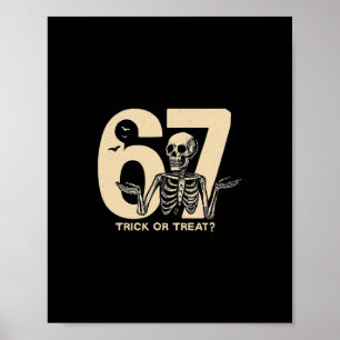 Grappige Halloween Skelet 67 Trick Or Treat T-shir Poster