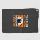 Grappige Halloween Spokenhuis Quote Grafisch Golfhanddoek (Horizontaal)