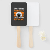 Grappige Halloween Spokenhuis Quote Grafisch Handwaaier (Voorkant en achterkant)