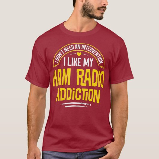 Grappige Ham Radio - Ik hou van mijn verslaving T-shirt (Voorkant)