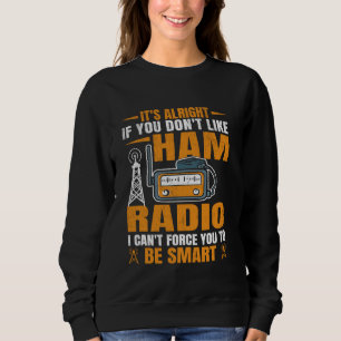 Grappige Ham Radio Operator Hobbyist Amateur Radio Trui