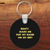 Grappige hand op heup grap sleutelhanger (Voorkant)