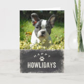 Grappige Happy Howlidays Hond Kerstmis Foto Feestdagen Kaart (Voorkant)