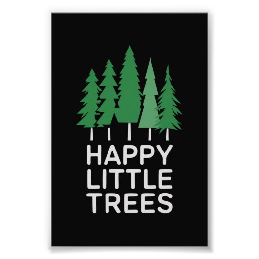 Grappige Happy Little Trees Cadeaus Camping Foto Afdruk (Voorkant)
