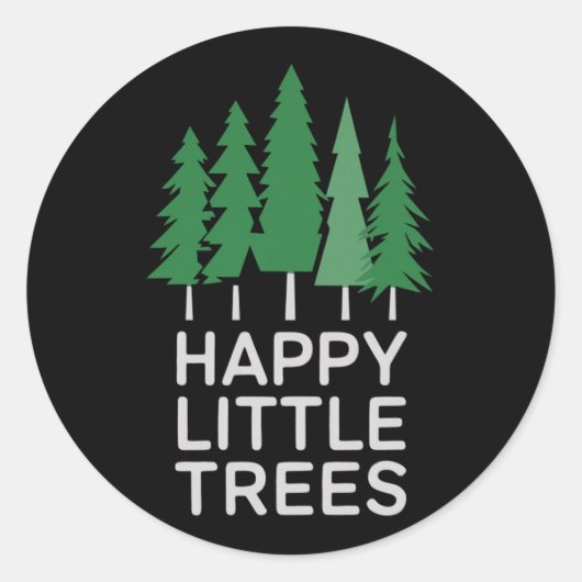 Grappige Happy Little Trees Cadeaus Camping Ronde Sticker (Voorkant)