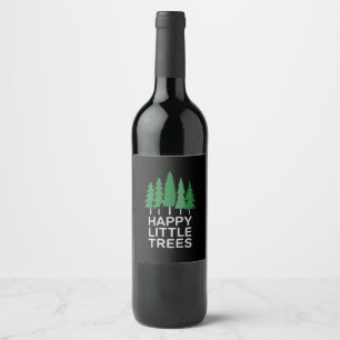 Grappige Happy Little Trees Cadeaus Camping Wijn Etiket