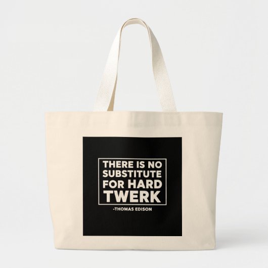 Grappige Harde Twerk Quote Tas - Humoristische Tho (Voorkant)