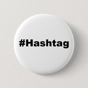 Grappige Hashtag Ronde Button 5,7 Cm